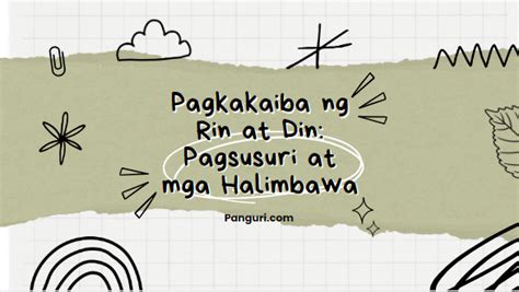 din at rin halimbawa|Pagkakaiba ng Rin at Din: Pagsusuri at mga Halimbawa.